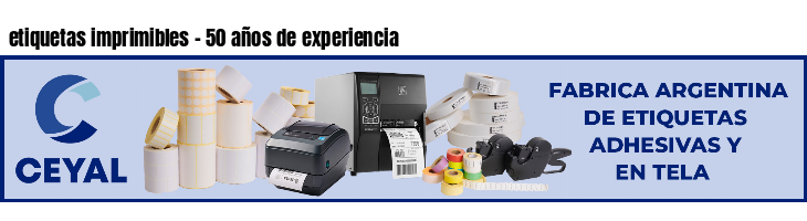 etiquetas imprimibles - 50 años de experiencia