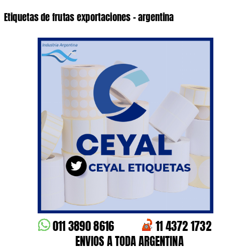Etiquetas de frutas exportaciones - argentina