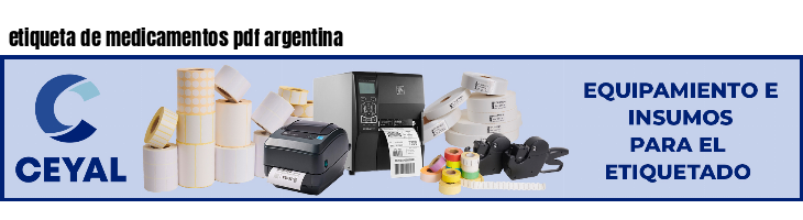 etiqueta de medicamentos pdf argentina