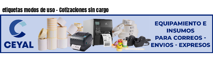etiquetas modos de uso - Cotizaciones sin cargo