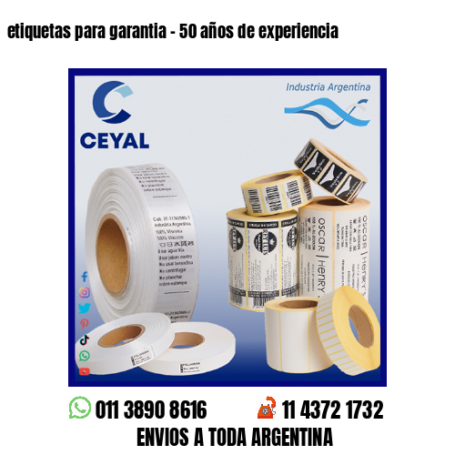 etiquetas para garantia – 50 años de experiencia