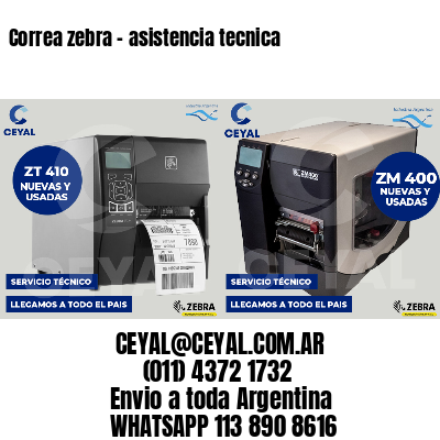 Correa zebra - asistencia tecnica