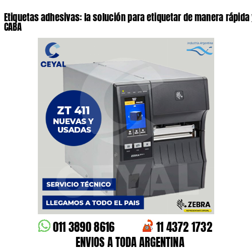 Etiquetas adhesivas: la solución para etiquetar de manera rápida y fácil – CABA