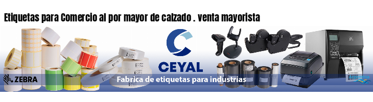Etiquetas para Comercio al por mayor de calzado . venta mayorista