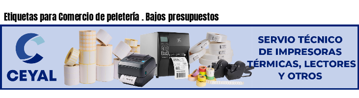 Etiquetas para Comercio de peletería . Bajos presupuestos