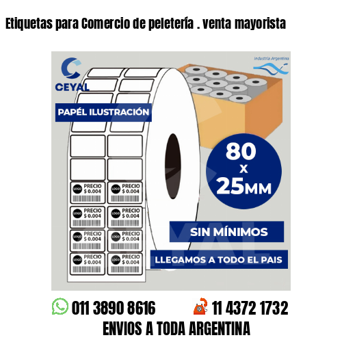Etiquetas para Comercio de peletería . venta mayorista