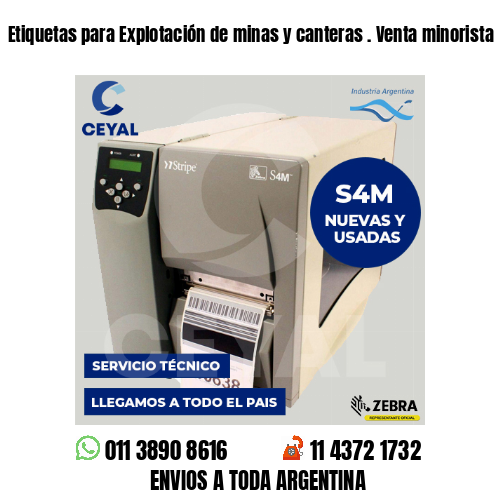 Etiquetas para Explotación de minas y canteras . Venta minorista
