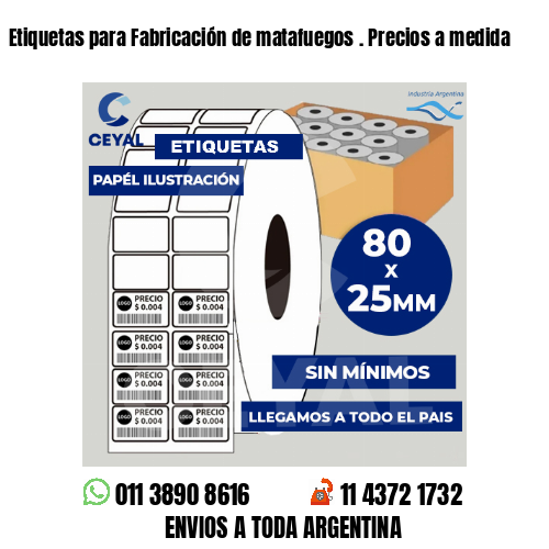 Etiquetas para Fabricación de matafuegos . Precios a medida