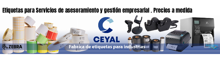 Etiquetas para Servicios de asesoramiento y gestión empresarial . Precios a medida