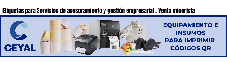 Etiquetas para Servicios de asesoramiento y gestión empresarial . Venta minorista