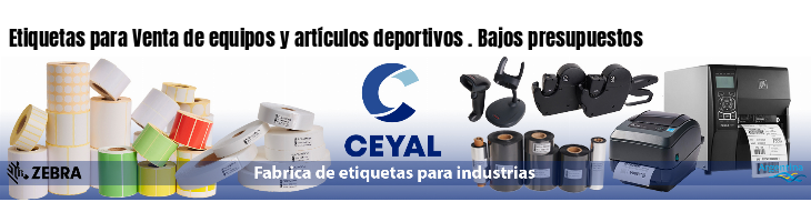 Etiquetas para Venta de equipos y artículos deportivos . Bajos presupuestos