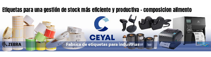 Etiquetas para una gestión de stock más eficiente y productiva - composicion alimento
