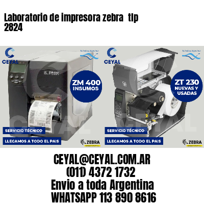 Laboratorio de impresora zebra  tlp 2824