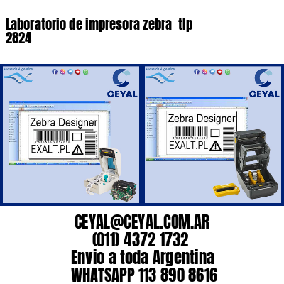Laboratorio de impresora zebra  tlp 2824