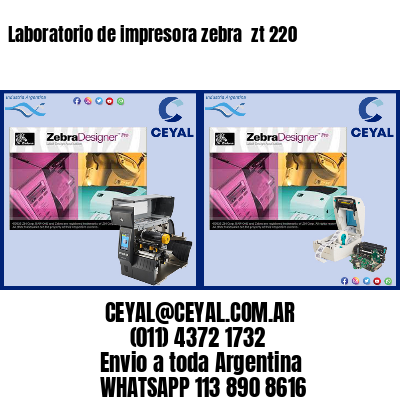 Laboratorio de impresora zebra  zt 220