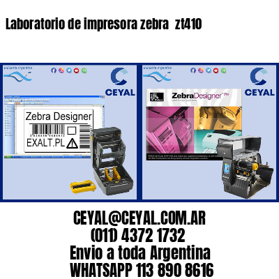 Laboratorio de impresora zebra  zt410