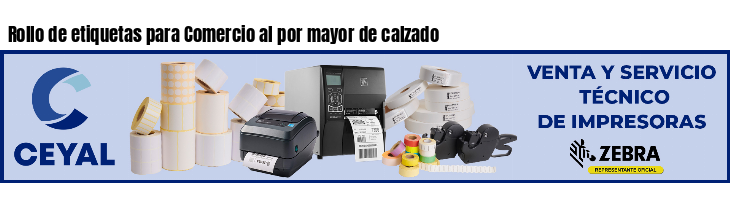 Rollo de etiquetas para Comercio al por mayor de calzado