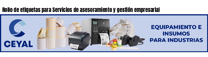 Rollo de etiquetas para Servicios de asesoramiento y gestión empresarial
