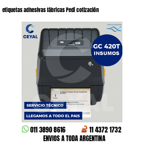etiquetas adhesivas fábricas Pedí cotización