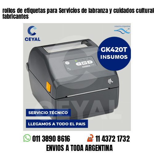 rollos de etiquetas para Servicios de labranza y cuidados culturales . Somos fabricantes