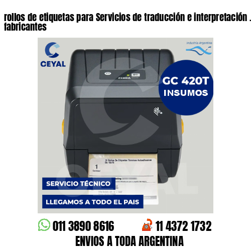 rollos de etiquetas para Servicios de traducción e interpretación . Somos fabricantes