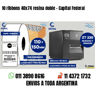 10 ribbons 40x74 resina doble - Capital Federal