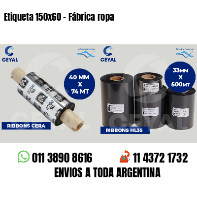 Etiqueta 150x60 - Fábrica ropa