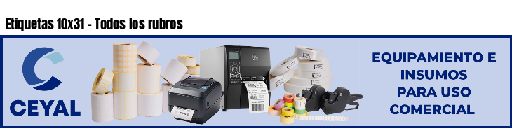 Etiquetas 10x31 - Todos los rubros