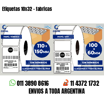 Etiquetas 10x32 - fabricas