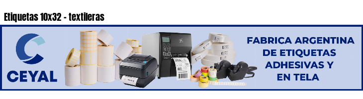 Etiquetas 10x32 - textileras