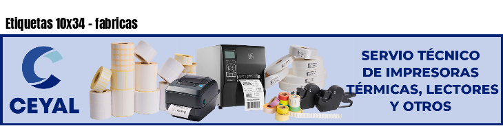 Etiquetas 10x34 - fabricas