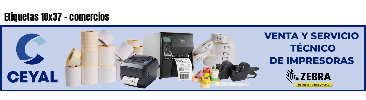 Etiquetas 10x37 - comercios
