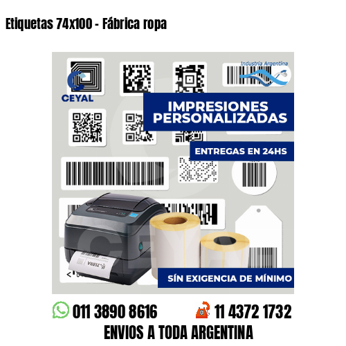Etiquetas 74x100 - Fábrica ropa