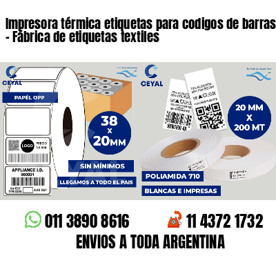 Impresora térmica etiquetas para codigos de barras   - Fábrica de etiquetas textiles