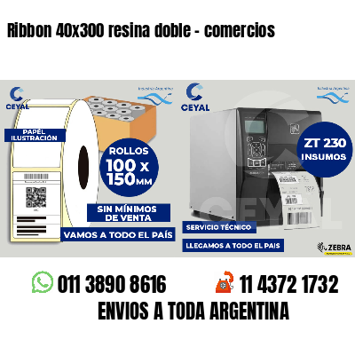 Ribbon 40x300 resina doble - comercios