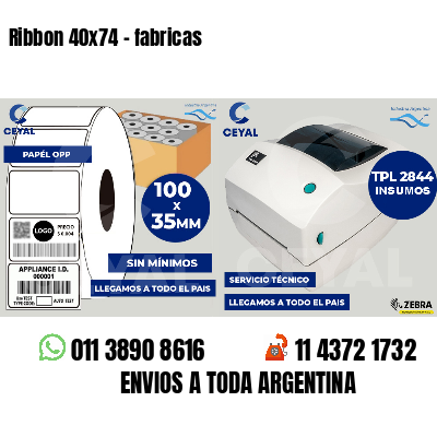 Ribbon 40x74 - fabricas