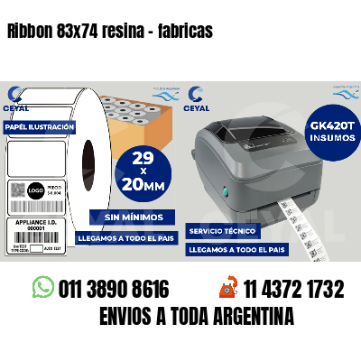 Ribbon 83x74 resina - fabricas