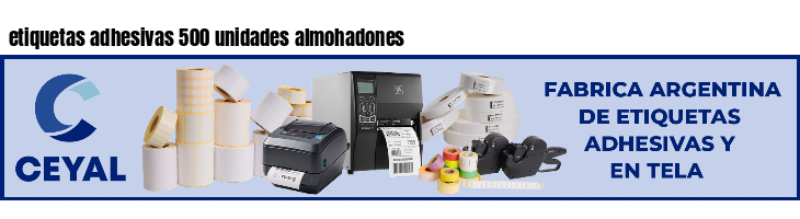 etiquetas adhesivas 500 unidades almohadones