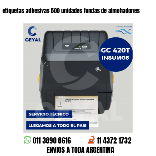 etiquetas adhesivas 500 unidades fundas de almohadones