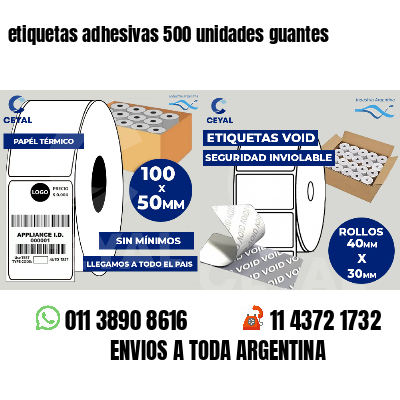 etiquetas adhesivas 500 unidades guantes