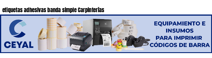 etiquetas adhesivas banda simple Carpinterías