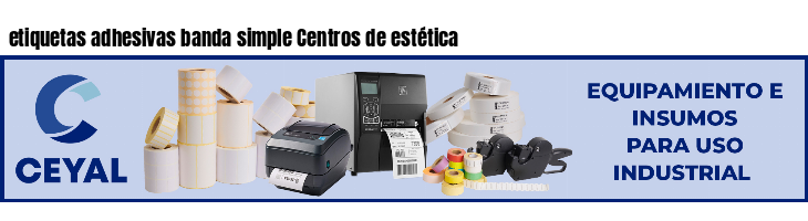 etiquetas adhesivas banda simple Centros de estética