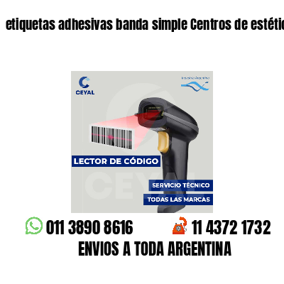 etiquetas adhesivas banda simple Centros de estética
