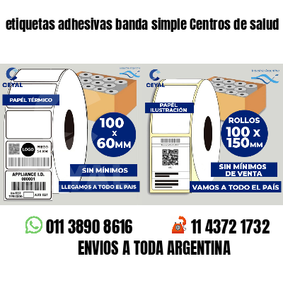 etiquetas adhesivas banda simple Centros de salud