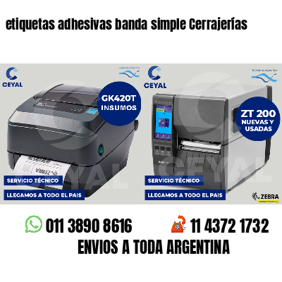 etiquetas adhesivas banda simple Cerrajerías