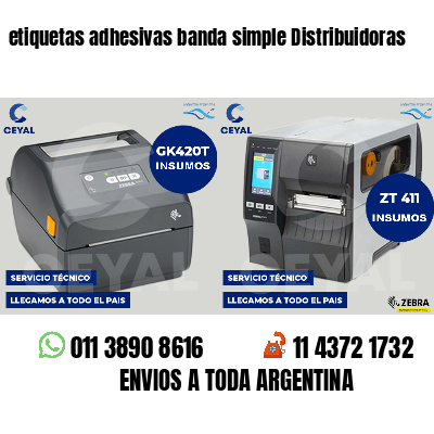 etiquetas adhesivas banda simple Distribuidoras