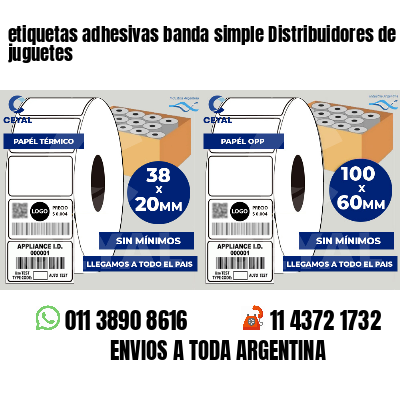 etiquetas adhesivas banda simple Distribuidores de juguetes