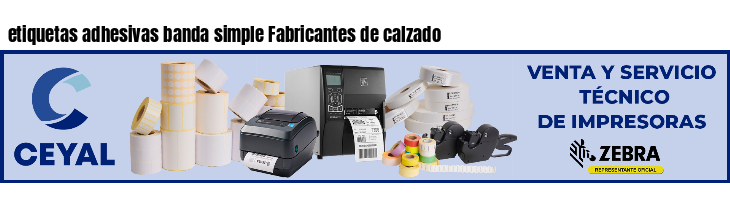 etiquetas adhesivas banda simple Fabricantes de calzado