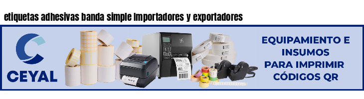 etiquetas adhesivas banda simple Importadores y exportadores