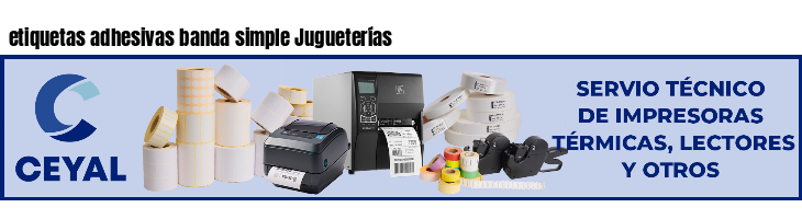 etiquetas adhesivas banda simple Jugueterías